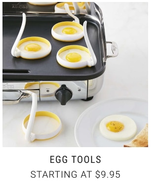 Egg Tools Starting at $9.95