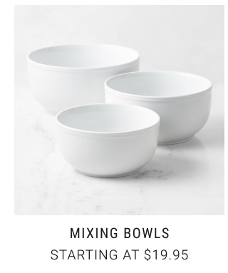 mixing bowls Starting at $19.95