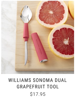 Williams Sonoma Dual Grapefruit Tool $17.95