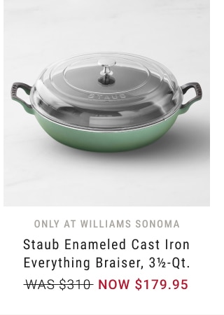 Staub Enameled Cast Iron Everything Braiser, 3½-Qt. - NOW $179.95