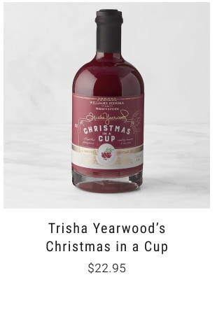 Trisha Yearwood’s Christmas in a Cup $22.95