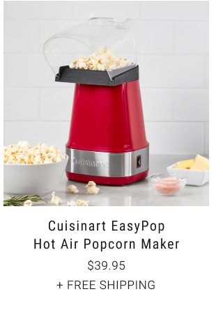 Cuisinart EasyPop Hot Air Popcorn Maker $39.95 + free shipping