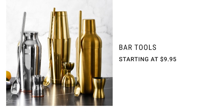 Bar tools. Starting at $9.95.