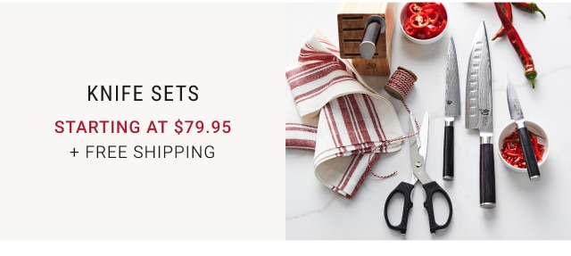 Knife Sets Starting at $79.95 + Free Shipping