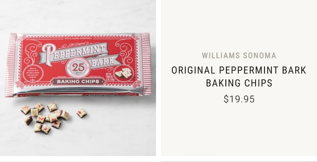 Williams Sonoma Original Peppermint Bark Baking Chips - $19.95