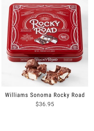 Williams Sonoma Rocky Road - $36.95