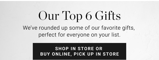 Our top 6 gifts - shop in stores & online