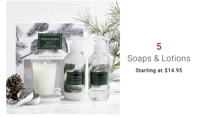 5 - Soaps & Lotions Starting at $14.95