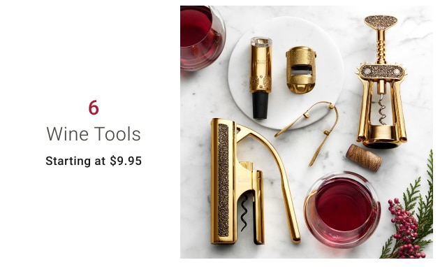 6 - Wine Tools Starting at $9.95