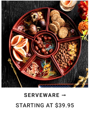 Serveware Starting at $39.95