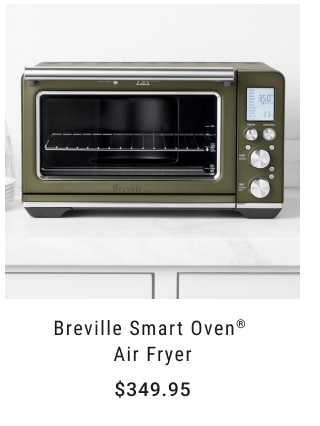 Breville Smart Oven® Air Fryer $349.95