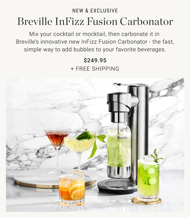 New & Exclusive - Breville InFizz Fusion Carbonator $249.95 + Free Shipping