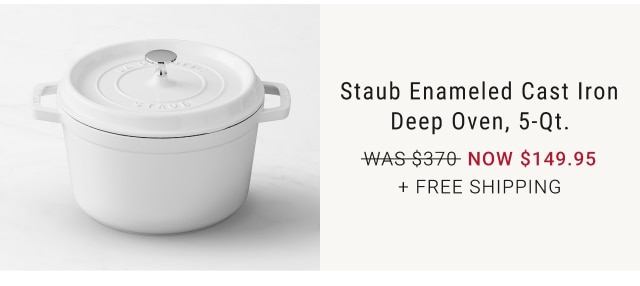 Staub Enameled Cast Iron Deep Oven, 5-Qt. NOW $149.95 + Free Shipping