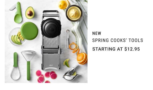 New. Spring Cooks' Tools. Starting at $12.95.