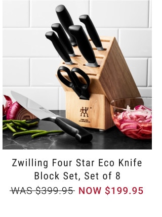 Zwilling Four Star Eco Knife Block Set, Set of 8. WAS $399.95. NOW $199.95.