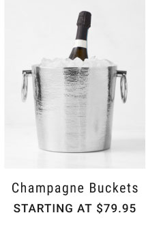 Champagne Buckets - Starting at $79.95