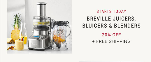 Breville Juicers, Bluicers & Blenders - 20% off + Free Shipping