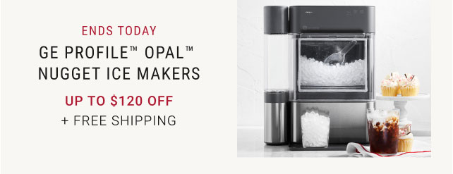 GE Profile™ Opal™ Nugget Ice Makers - Up to $120 Off + Free Shipping