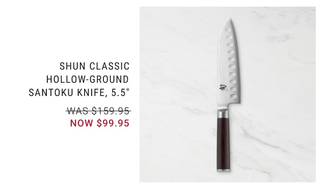 Shun Classic Hollow-Ground Santoku Knife, 5.5" NOW $99.95