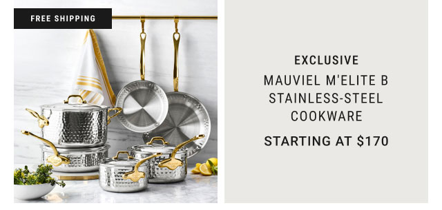 Mauviel M'Elite B Stainless-Steel Cookware - Starting at $170