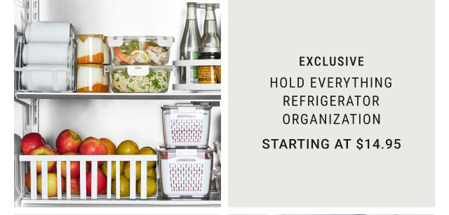 Hold Everything REFRIGERATOR Organization - Starting at $14.95