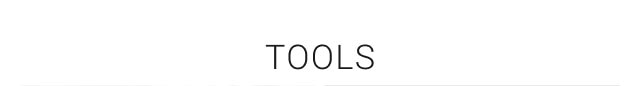 Tools