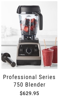 Professional Series 750 Blender $629.95