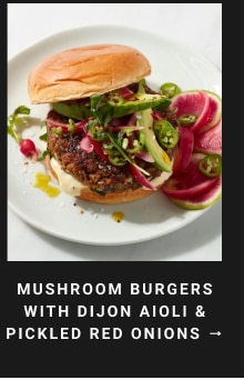 Mushroom Burgers with Dijon Aioli & Pickled Red Onions