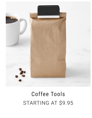 Coffee Tools Starting at $9.95