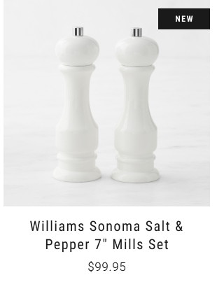 New. Williams Sonoma Salt & Pepper 7” Mills Set. $99.95.