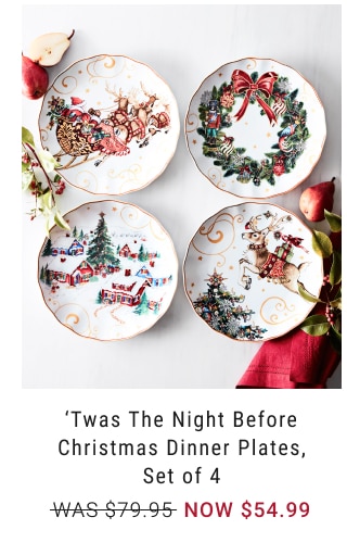 ‘Twas the Night Before Christmas Dinner Plates, Set of 4 NOW $54.99