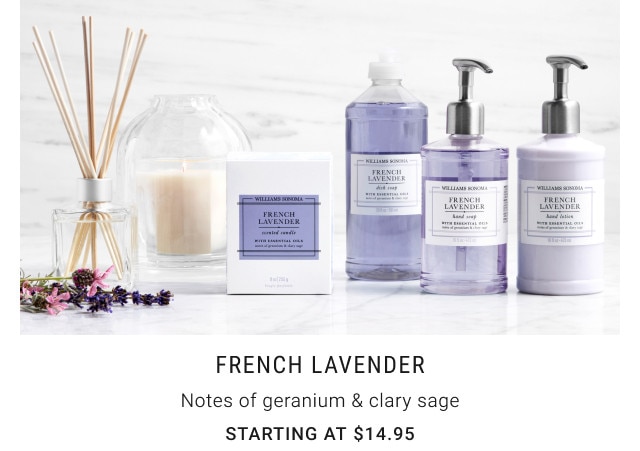 French Lavender. Notes of geranium & clary sage. Starting at $14.95.