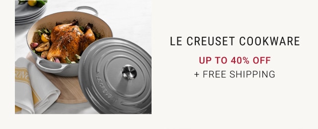 Le Creuset Cookware. Up to 40% Off. + Free Shipping.