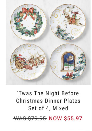 'Twas the Night Before Christmas Dinner Plates Set of 4, Mixed - NOW $55.97