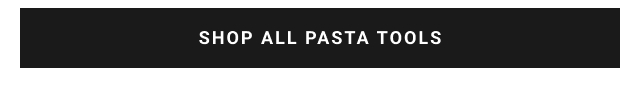 Shop All Pasta Tools