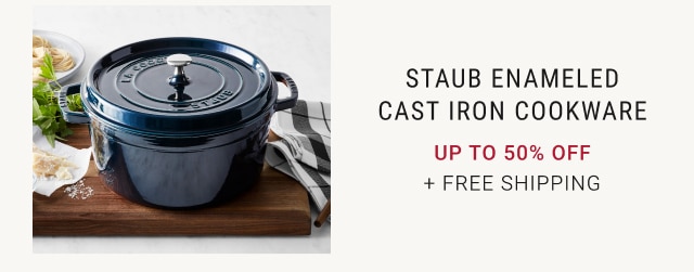 STAUB ENAMELED CAST IRON COOKWARE UP TO 50% OFF + Free Shipping