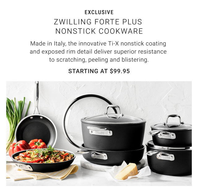 ZWILLING FORTE PLUS NONSTICK COOKWARE - Starting at $99.95