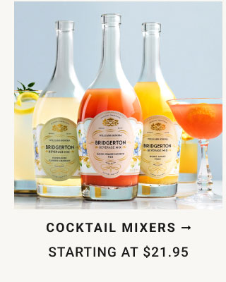 Cocktail Mixers - Starting at $21.95