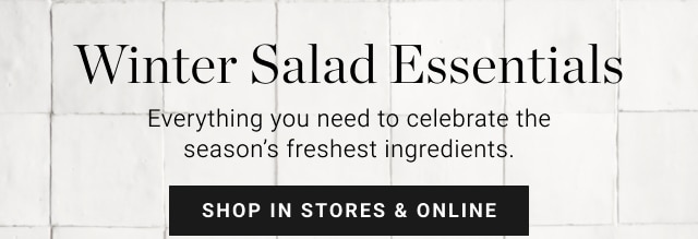 Winter Salad Essentials - Shop in stores & online