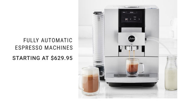 Fully Automatic Espresso Machines - Starting at $629.95