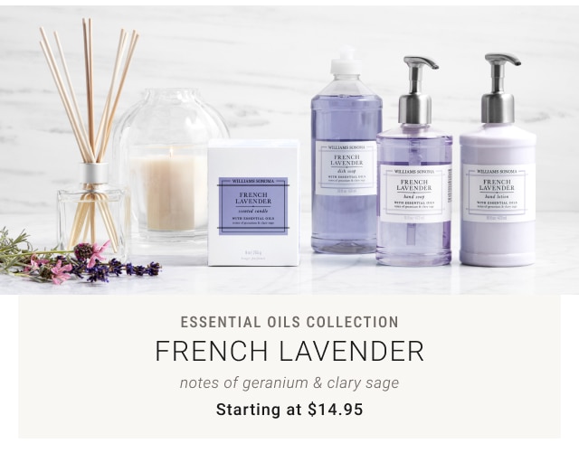 Essential Oils Collection - French Lavender notes of geranium & clary sage Starting at $14.95