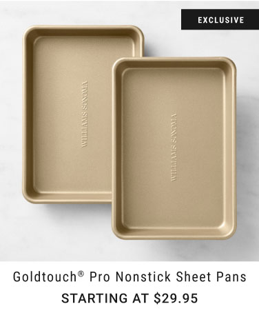 Goldtouch® Pro Nonstick Sheet Pans Starting at $29.95