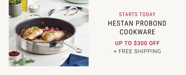 Hestan Probond Cookware - Up to $300 Off + Free Shipping