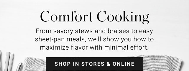 our quick guide to Comfort Cooking - shop in stores & online