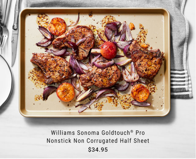 Williams Sonoma Goldtouch® Pro Nonstick Non Corrugated Half Sheet - $34.95