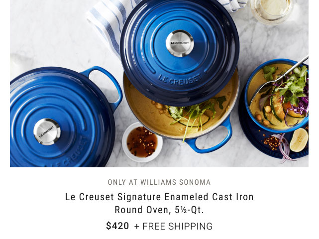 Le Creuset Signature Enameled Cast Iron Round Oven, 5½-Qt. - $420 + free shipping