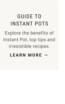 guide to instant pots - learn more