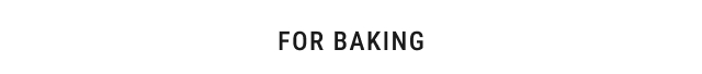 For Baking