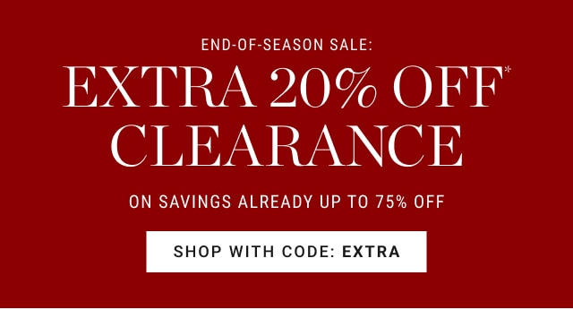 End-of-season sale: Extra 20% off clearance on savings already up to 75% off - shop with code: EXTRA