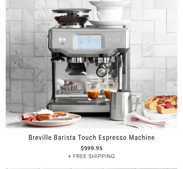 Breville Barista Touch Espresso Machine - $999.95 + Free Shipping